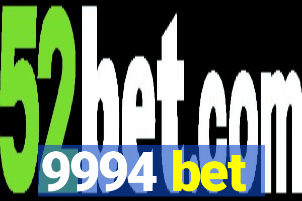 9994 bet